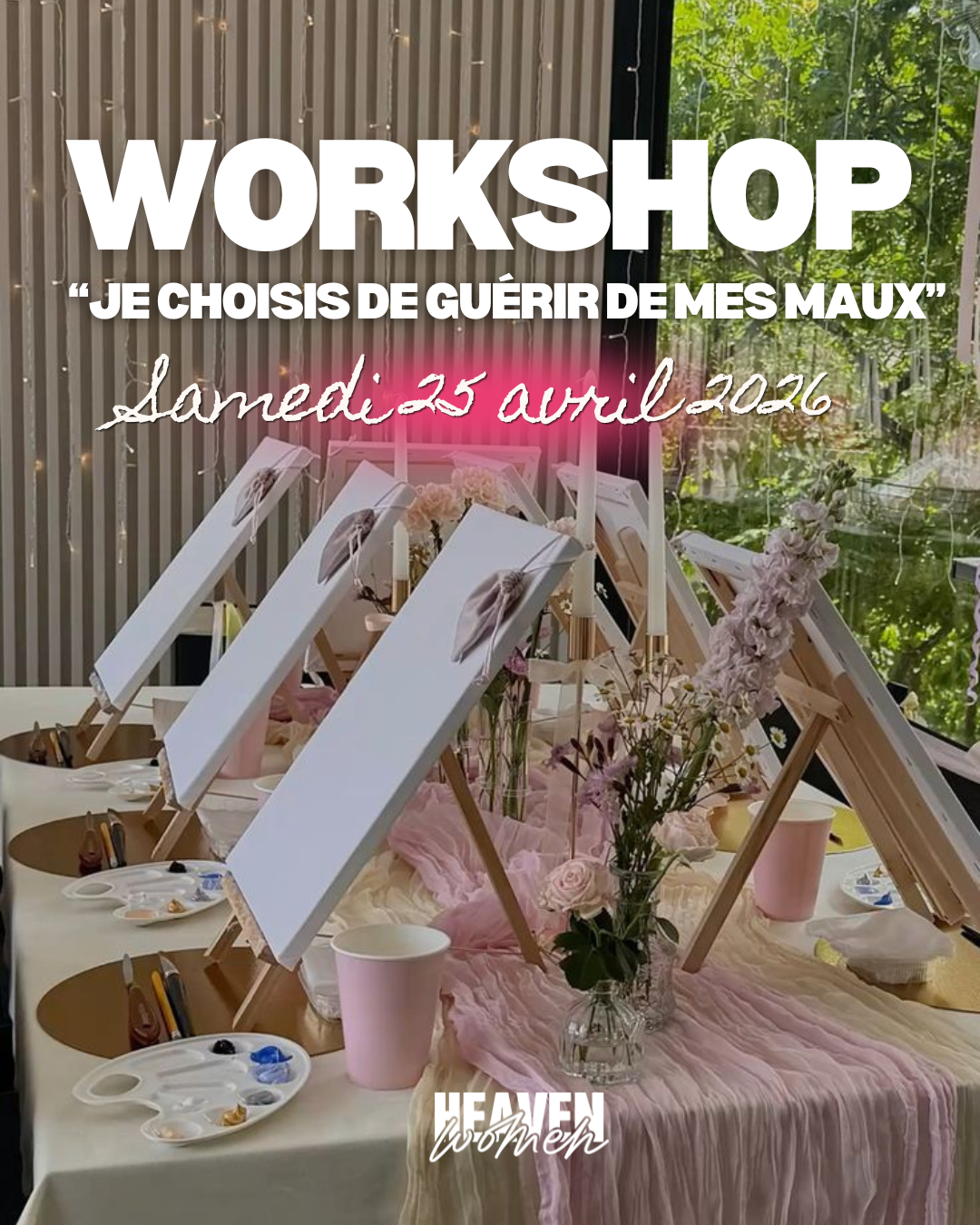 Workshop "JE CHOISIS DE GUÉRIR DE MES MAUX"